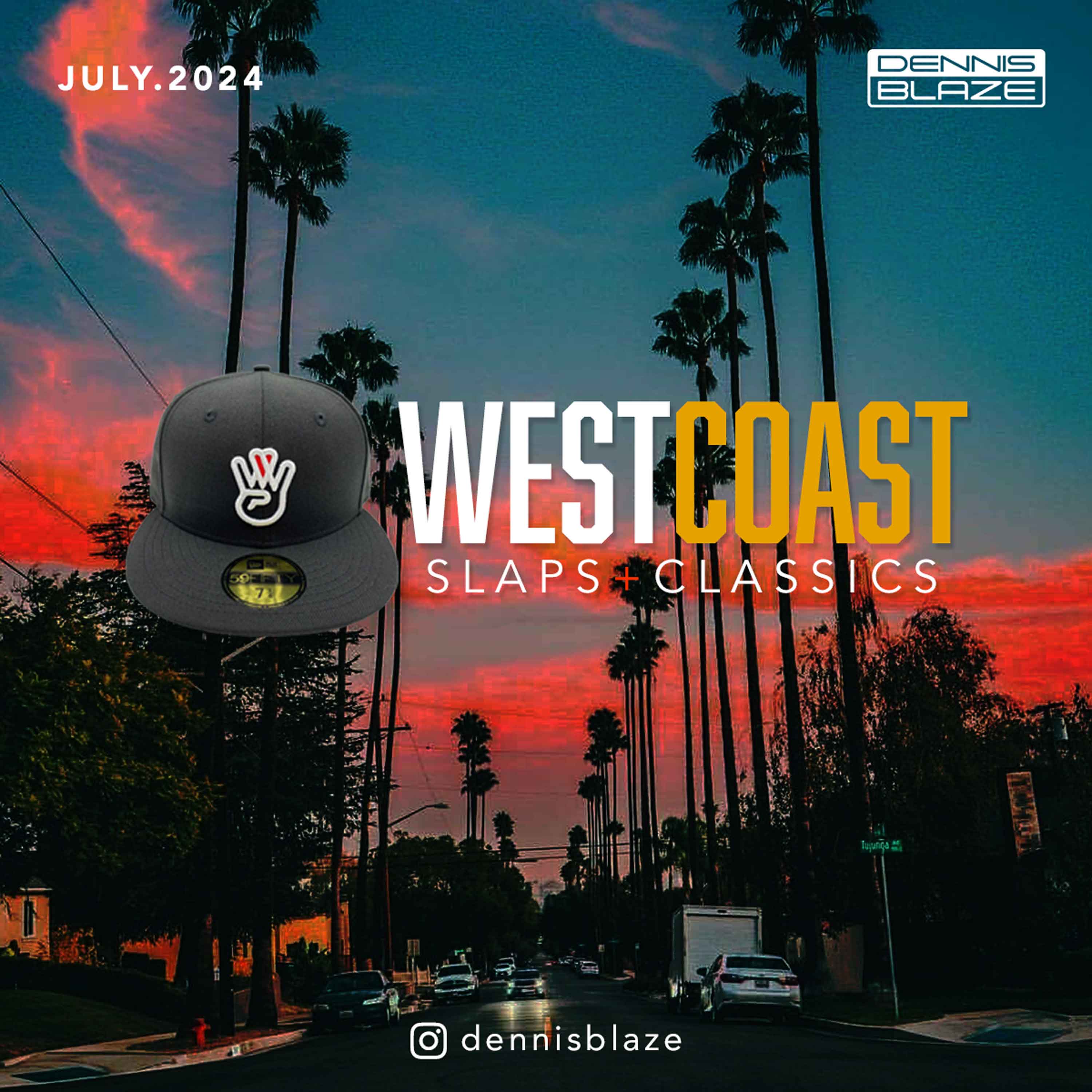 West Coast Slaps + Classics (Jul 2024) #477